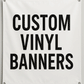 Custom Vinyl Banners